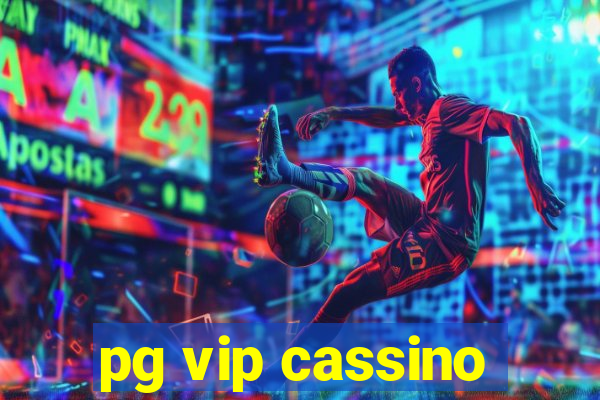 pg vip cassino